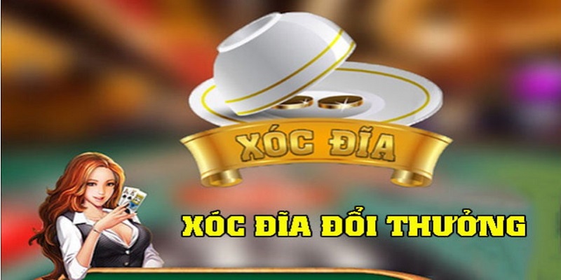 Giới thiệu vài điều game xóc đĩa đổi thưởng 