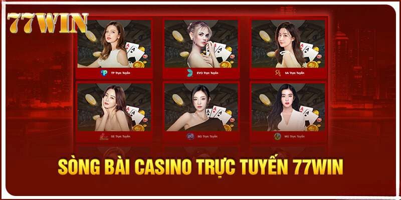 Tổng quan về casino 77win